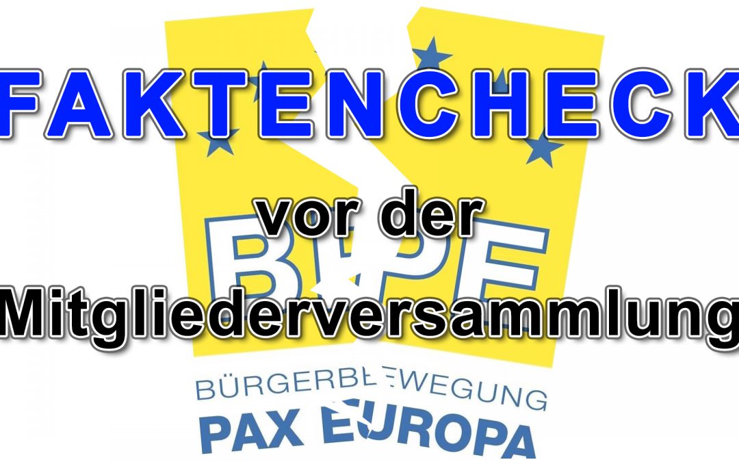 Faktencheck vor der BPE Mitgliederversammlung PAX Europa Michael Stürzenberger Günter Geuking Vorwürfe